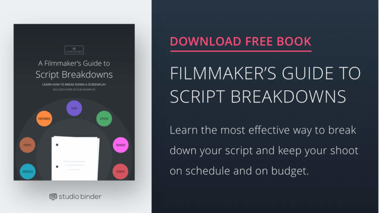 A Filmmakers Guide to Script Breakdowns - Download Free Ebook - StudioBinder