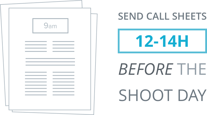 Send Call Sheet 12 to 14 Hours Before the Shoot Day - Call Times - StudioBinder